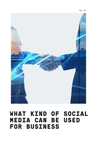 What Kinds Of Social Media Can Be Used For Business