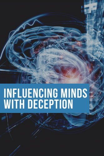 Influencing Minds With Deception