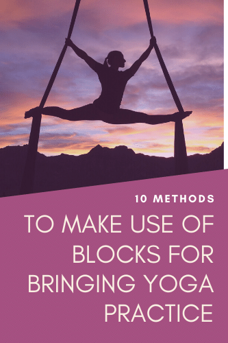 “10 Methods To Make Use Of Blocks For Bringing Yoga Practice To Next Level

“