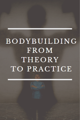 Bodybuilding From Theory To Practice