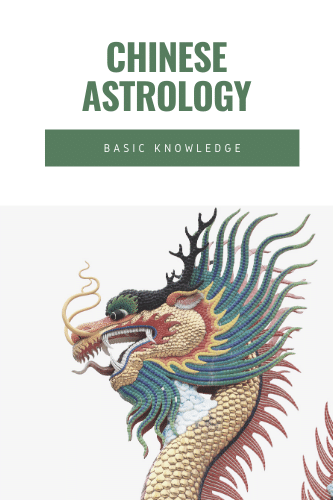 Chinese Astrology The Basic Knowledge