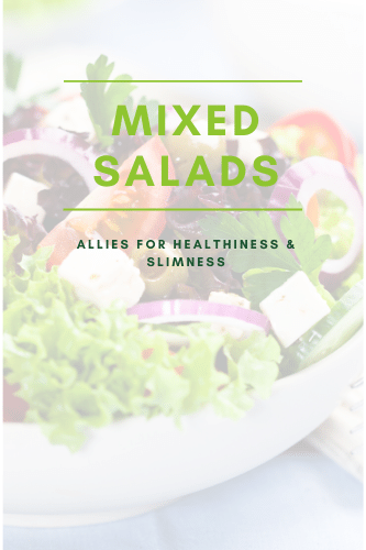 Mixed Salads Best Allies For Healthiness And Slimness