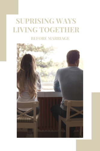 Surprising Ways Living Together Before Marriage Affects You Later In Life